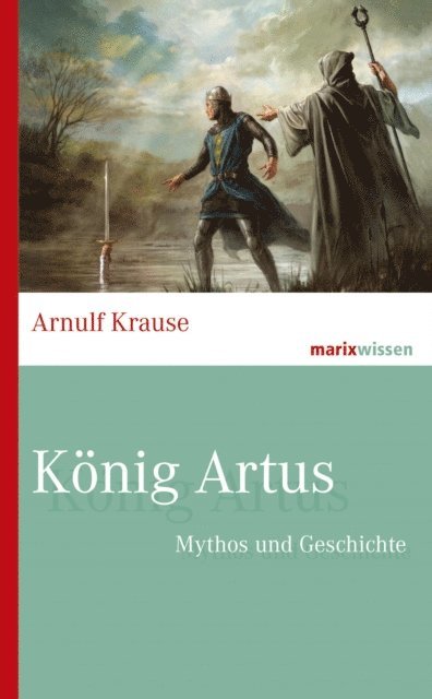Arnulf Krause - König Artus, E-bok