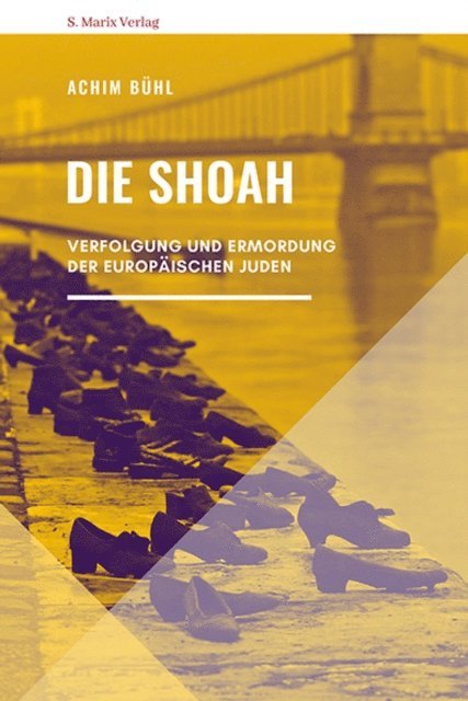 Achim Buhl - Die Shoah, E-bok