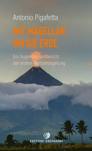 Antonio Pigafetta, Robert Grun - Mit Magellan um die Erde, E-bok