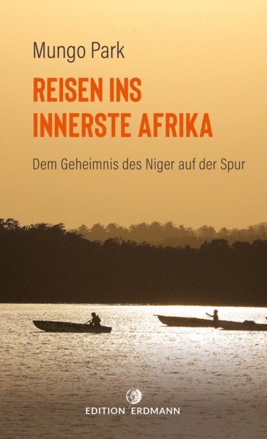 Mungo Park, Dr. Heinrich Pleticha - Reisen ins innerste Afrika, E-bok