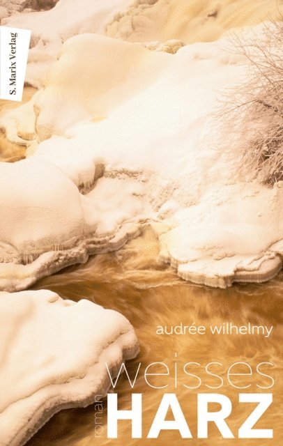 Audree Wilhelmy - Weißes Harz, E-bok