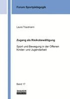 Laura Trautmann - Zugang als Risikobewältigung, Häftad