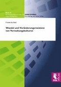 Wandel und Ver�nderungsresistenz von Verwaltungskulturen