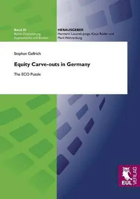 Stephan Gellrich - Equity Carve-outs in Germany, Häftad. Tillgänglighet: Lägg i varukorg