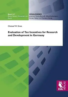 Christof W Ernst - Evaluation of Tax Incentives for Research and Development in Germany, Häftad. Tillgänglighet: Lägg i varukorg
