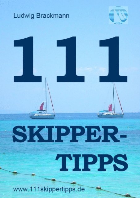 Ludwig Brackmann - 111 Skippertipps für den perfekten Segelurlaub. 2013, E-bok. Tillgänglighet: Lägg i varukorg