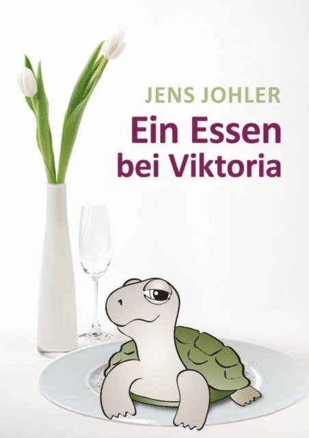 Jens Johler - Ein Essen bei Viktoria, E-bok