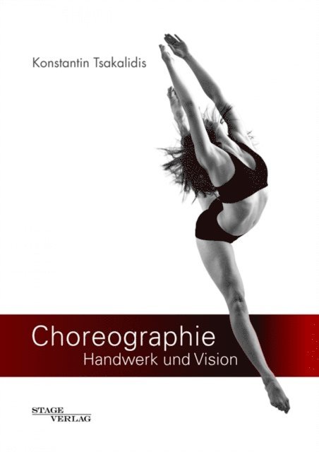 Konstantin Tsakalidis - Choreographie - Handwerk und Vision, E-bok. Tillgänglighet: Lägg i varukorg