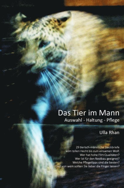 Ulla Rahn-Huber - Das Tier im Mann, E-bok