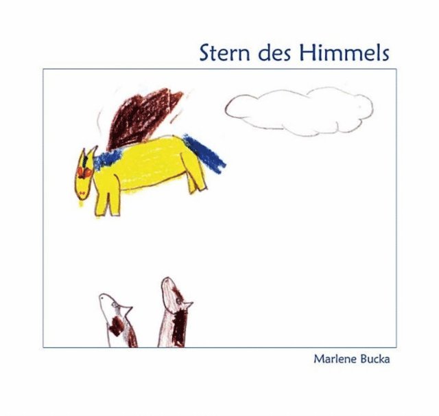 Marlene Bucka - Stern des Himmels, E-bok