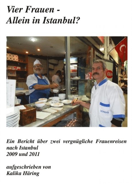 Kalika Haring - Vier Frauen allein in Istanbul, E-bok. Tillgänglighet: Lägg i varukorg