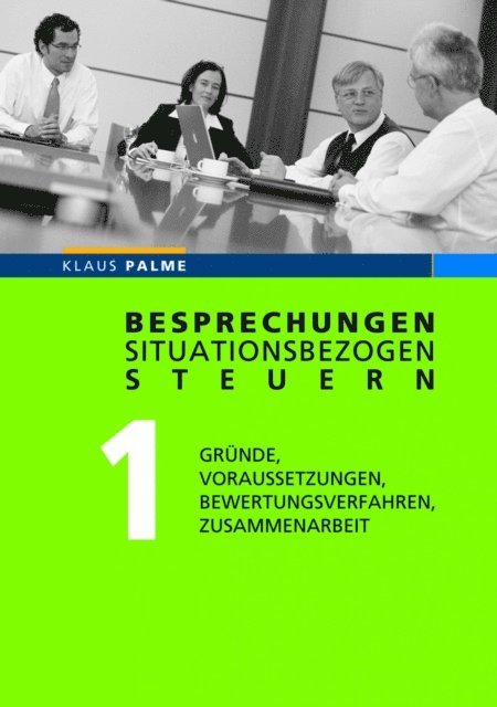Klaus Palme - Besprechungen situationsbezogen steuern, E-bok