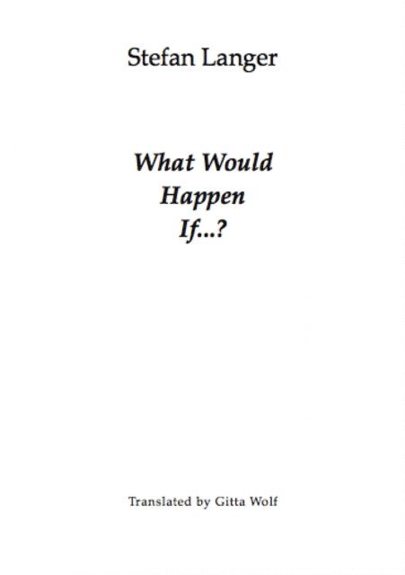 Stefan Langer - What would happen if...?, E-bok
