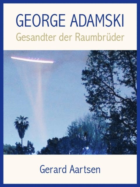 Gerard Aartsen - George Adamski, E-bok