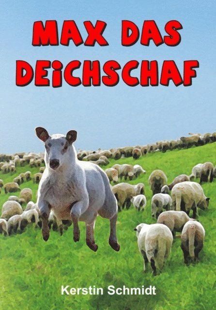 Kerstin Schmidt - Max das Deichschaf, E-bok
