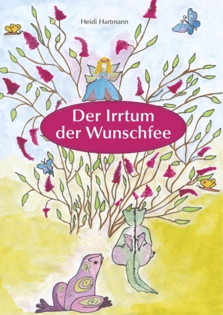 Heidi Hartmann - Der Irrtum der Wunschfee, E-bok