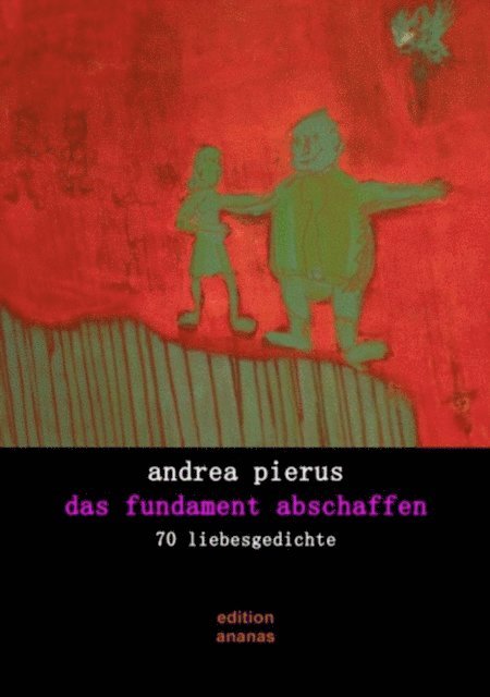 Andrea Pierus - das fundament abschaffen, E-bok