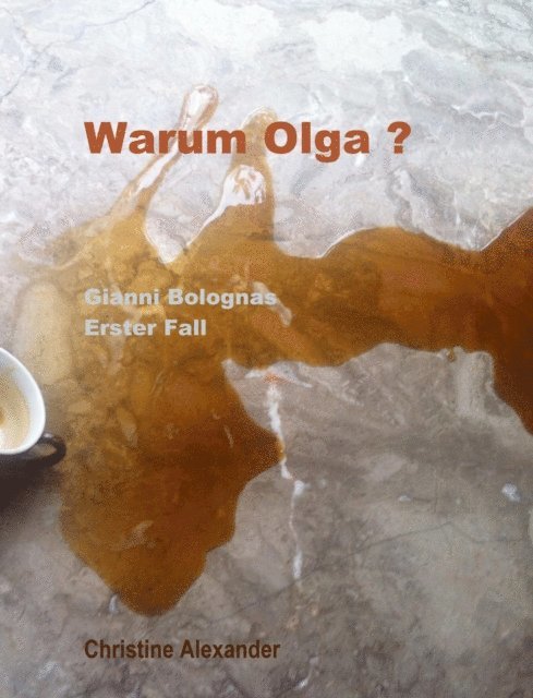 Christine Alexander - Warum Olga ?, E-bok