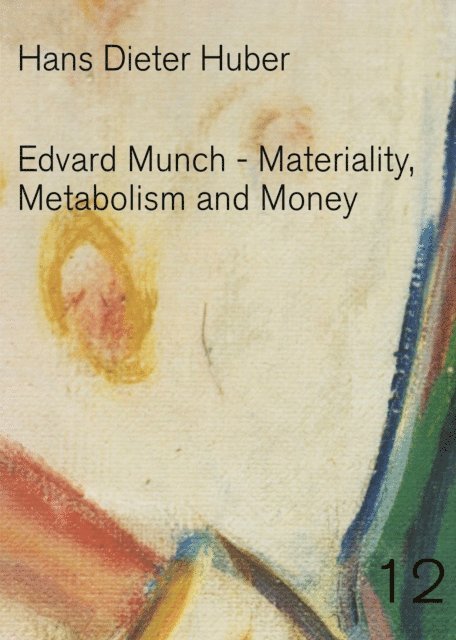 Hans Dieter Huber - Edvard Munch, E-bok