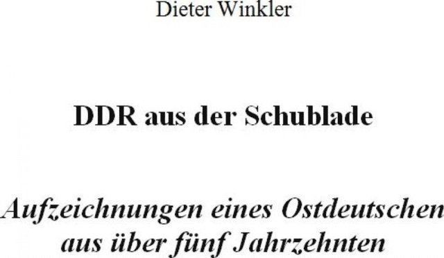 Dieter Winkler - DDR aus der Schublade, E-bok
