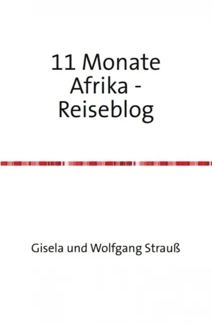 Gisela Strau, Wolfgang Strau - Elf Monate in Afrika, E-bok. Tillgänglighet: Lägg i varukorg