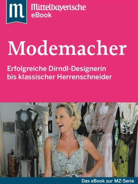 Mittelbayerische Zeitung - Modemacher, E-bok