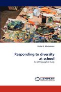 Responding to Diversity at School