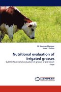 Nutritional Evaluation of Irrigated Grasses