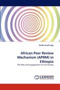 African Peer Review Mechanism (Aprm) in Ethiopia