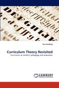 Curriculum Theory Revisited