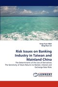 Risk Issues on Banking Industry in Taiwan and Mainland China