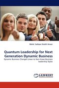 Quantum Leadership for Next Generation Dynamic Business