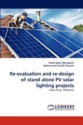 Re-evaluation and re-design of stand alone PV solar lighting projects