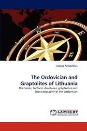 The Ordovician and Graptolites of Lithuania