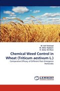 Chemical Weed Control in Wheat (Triticum Aestivum L.)