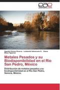 Metales Pesados y su Biodisponibilidad en el Rio San Pedro, Mexico