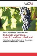 Industria vitivincola vnculo de desarrollo local