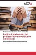 Institucionalizacion del profesorado universitario en Mexico
