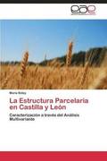 La Estructura Parcelaria en Castilla y Leon