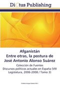 Afganistan. Entre otras, la postura de Jose Antonio Alonso Suarez