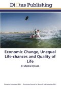 Economic Change, Unequal Life-chances and Quality of Life
