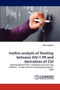 Insilico Analysis of Docking Between HIV-1 PR and Derivatives of Cui