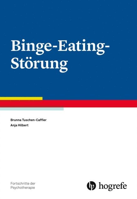 Anja Hilbert, Brunna Tuschen-Caffier - Binge-Eating-Störung, E-bok