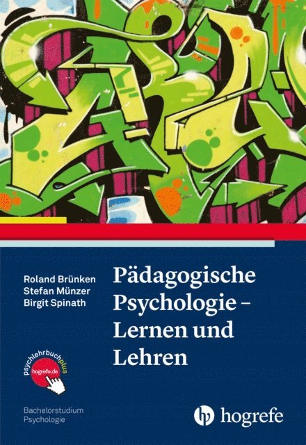 Birgit Spinath, Stefan Munzer, Roland Brunken - Pädagogische Psychologie - Lernen und Lehren, E-bok