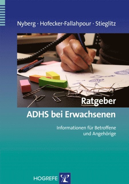 Rolf-Dieter Stieglitz, Maria Hofecker-Fallahpour, Elisabeth Nyberg - Ratgeber ADHS bei Erwachsenen, E-bok