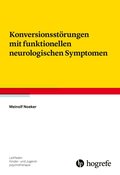 KonversionsstÃ¶rungen mit funktionellen neurologischen Symptomen