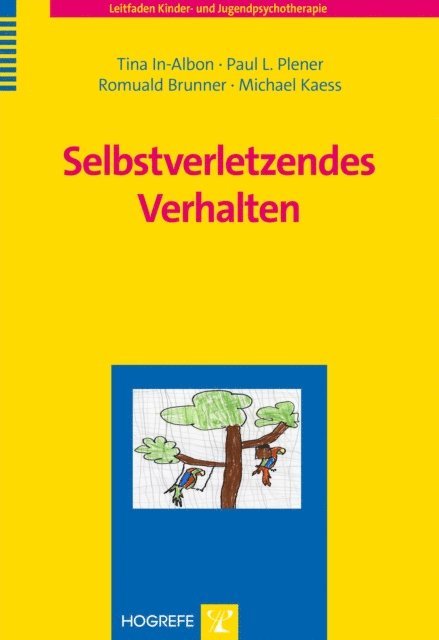 Michael Kaess, Romuald Brunner, Paul L. Plener, Tina In-Albon - Selbstverletzendes Verhalten, E-bok