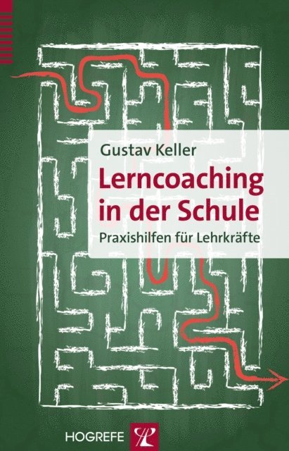 Gustav Keller - Lerncoaching in der Schule, E-bok