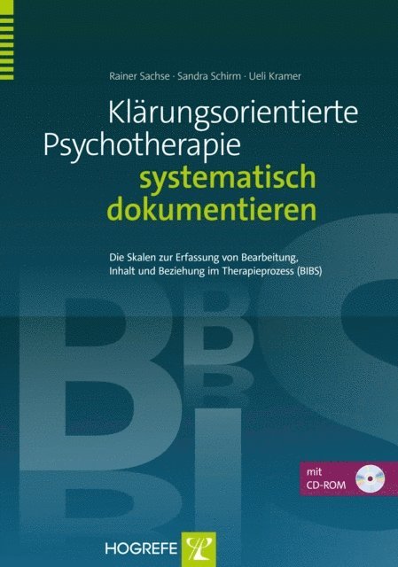 Ueli Kramer, Sandra Schirm, Rainer Sachse - Klärungsorientierte Psychotherapie systematisch dokumentieren, E-bok