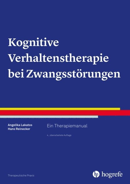 Hans Reinecker, Angelika Lakatos - Kognitive Verhaltenstherapie bei Zwangsstörungen, E-bok